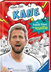 Omslag van Fußball-Stars - Alles über Kane. Vom Fußball-Talent zum Megastar