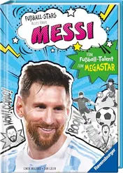 Omslag van Fußball-Stars - Alles über Messi. Vom Fußball-Talent zum Megastar
