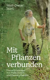 Omslag van Mit Pflanzen verbunden meine Erlebnisse mit Heilkräutern und Zauberpflanzen