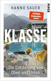 Omslag van Klasse Die Entstehung von Oben und Unten | Status, Klasse, Prestige: faszinierende Einblicke in unsere Gesellschaft