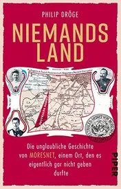Omslag van Niemands-Land die unglaubliche Geschichte von Moresnet, einem Ort, den es eigentlich gar nicht geben durfte