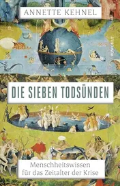Omslag van Die sieben Todsünden Menschheitswissen für das Zeitalter der Krise