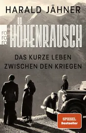 Omslag van Höhenrausch: Das kurze Leben zwischen den Kriegen