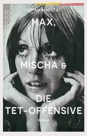 Omslag van Max, Mischa und die Tet-Offensive