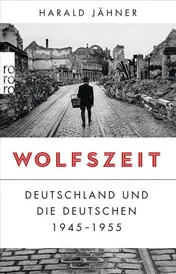 Omslag van Wolfszeit Deutschland und die Deutschen 1945-1955