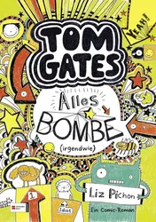 Omslag van Tom Gates, Band 03 Alles Bombe (irgendwie)