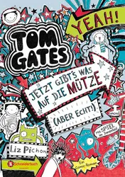 Omslag van Tom Gates, Band 06 Jetzt gibt's was auf die Mütze (aber echt!)