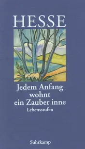 Omslag van "Jedem Anfang wohnt ein Zauber inne" Lebensstufen ; [ein Hermann-Hesse-Lesebuch]