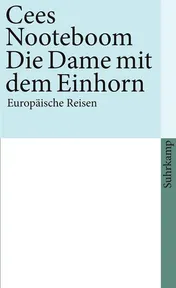 Omslag van Die Dame mit dem Einhorn europäische Reisen