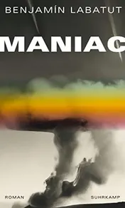 Omslag van MANIAC Roman | Werden die Maschinen uns abschaffen? | Für alle Fans des preisgekrönten Films 'Oppenheimer'
