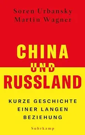 Omslag van China und Russland kurze Geschichte einer langen Beziehung