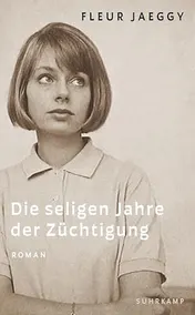 Omslag van Die seligen Jahre der Züchtigung Roman