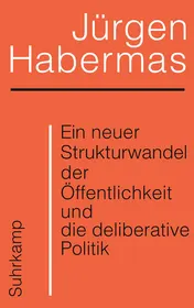 Omslag van Ein neuer Strukturwandel der Öffentlichkeit und die deliberative Politik
