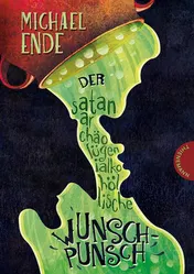 Omslag van Der satanarchäolügenialkohöllische Wunschpunsch