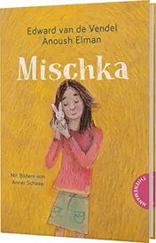 Omslag van Mischka Ein emotionales Kinderbuch zum Thema Flucht