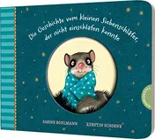Omslag van Die Geschichte vom kleinen Siebenschläfer, der nicht einschlafen konnte