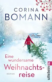 Omslag van Eine wundersame Weihnachtsreise Roman | Der liebenswerte Weihnachtsroman der Bestsellerautorin