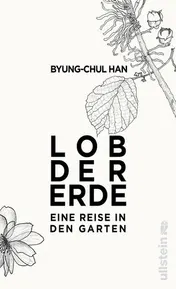 Omslag van Lob der Erde eine Reise in den Garten