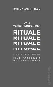 Omslag van Vom Verschwinden der Rituale eine Topologie der Gegenwart