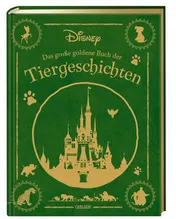 Omslag van Disney: Das große goldene Buch der Tiergeschichten Vorlesebuch mit 5-Minuten-Geschichten zu vielen verschiedenen Disney-Helden und -heldinnen
