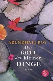Omslag van Der Gott der kleinen Dinge Roman