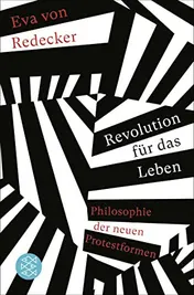 Omslag van Revolution für das Leben Philosophie der neuen Protestformen