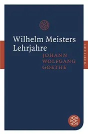 Omslag van Wilhelm Meisters Lehrjahre Roman ; [mit dem Werkbeitrag aus dem Neuen Kindlers Literatur-Lexikon]