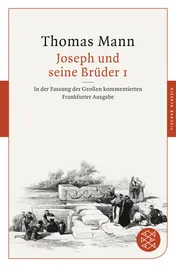 Omslag van Joseph und seine Brüder I In der Fassung der Großen kommentierten Frankfurter Ausgabe