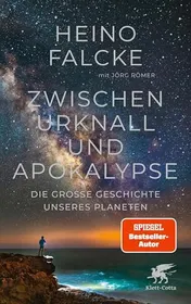 Omslag van Zwischen Urknall und Apokalypse Die große Geschichte unseres Planeten