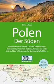 Omslag van Polen - Der Süden Entdeckungsreissen in einem Land der Überraschungen: Nationalstolz und Schwarze Madonna, Rübezahl und weißes Gold, ein Tal der Schlösser und eine abenteuerliche Floßfahrt ...