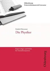 Omslag van Friedrich Dürrenmatt, Die Physiker (Unterrichtsmaterial Literatur) Kopiervorlagen und Module für Unterrichtssequenzen