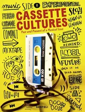 Omslag van Cassette Cultures Past and Present of a Musical Icon