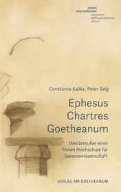 Omslag van Ephesus, Chartres, Goetheanum Werdestufen einer Freien Hochschule für Geisteswissenschaft