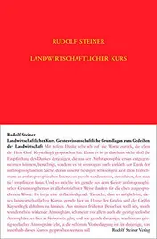 Omslag van Landwirtschaftlicher Kurs Geisteswissenschaftliche Grundlagen zum Gedeihen der Landwirtschaft