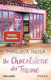 Omslag van Die Chocolaterie der Träume Roman