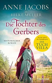 Omslag van Die Tochter des Gerbers Roman