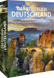 Omslag van Das Reisebuch Deutschland die schönsten Ziele entdecken - Highlights, Traumstraßen, Wander- und Radtouren