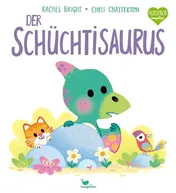 Omslag van Der Schüchtisaurus Ein Bilderbuch für Kinder ab 3 Jahren über das Schüchtern sein