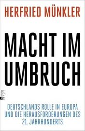Omslag van Macht im Umbruch Deutschlands Rolle in Europa und die Herausforderungen des 21. Jahrhunderts