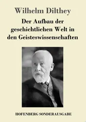 Omslag van Der Aufbau der geschichtlichen Welt in den Geisteswissenschaften