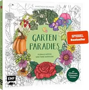 Omslag van Gartenparadies - Florale Motive und Tiere ausmalen Mit Grundlagen zur Koloration: Farbauswahl und Techniken - von handgemalt