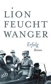 Omslag van Erfolg drei Jahre Geschichte einer Provinz ; Roman
