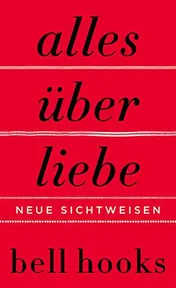 Omslag van Alles über Liebe neue Sichtweisen