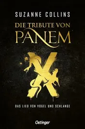 Omslag van Die Tribute von Panem X. Das Lied von Vogel und Schlange
