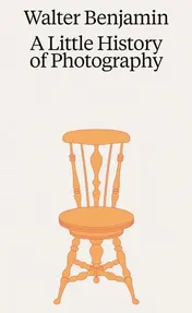 Omslag van Walter Benjamin: a Little History of Photography
