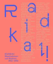 Omslag van Radikal! Künstlerinnen und Moderne 1910-1950