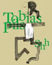 Omslag van Tobias Pils. Shh (Eng. Ausgabe) Mumok - Museum Moderner Kunst Stiftung Ludwig