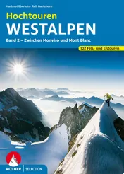 Omslag van Hochtouren Westalpen Band 2 Zwischen Monviso und Mont Blanc. 102 Fels- und Eistouren