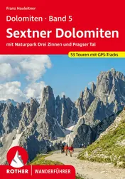 Omslag van Sextner Dolomiten mit Naturpark Drei Zinnen und Pragser Tal - 53 ausgewählte Touren
