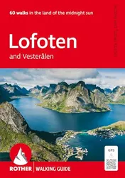 Omslag van Lofoten and Vesterålen (Rother Walking Guide) 60 Walks in the Land of the Midnight Sun. With GPS Tracks